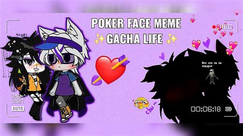 poker face meme gacha life